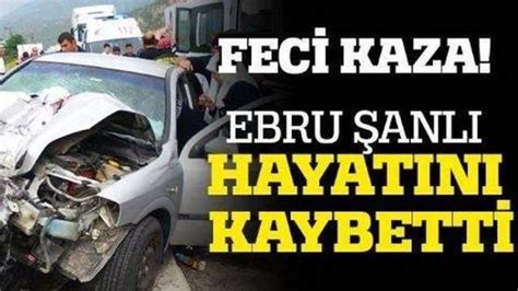 E­b­r­u­ ­Ş­a­n­l­ı­ ­f­e­c­i­ ­K­a­z­a­d­a­ ­H­a­y­a­t­ı­n­ı­ ­K­a­y­b­e­t­t­i­!­ ­-­ ­Y­a­ş­a­m­ ­H­a­b­e­r­l­e­r­i­